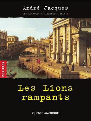 cover image of Alexandre Jobin 1--Les Lions rampants